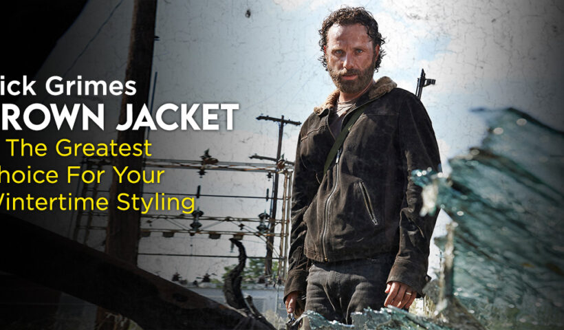 Rick Grimes Brown Jacket Is The Greatest Choice For Your Wintertime Styling