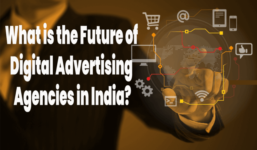 Digital Advertising Agencies in India