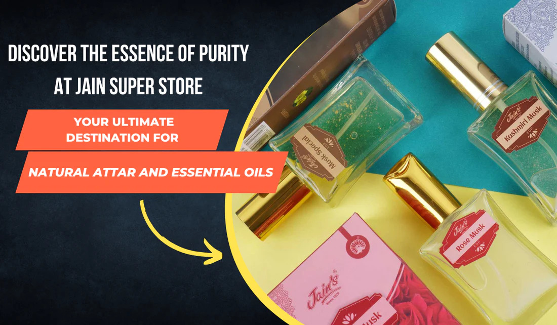 Discover_the_Essence_of_Purity_at_Jain_Super_Store