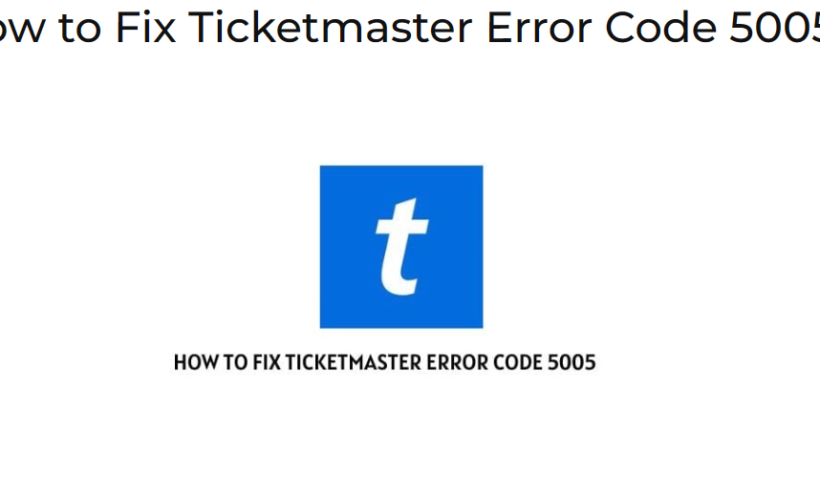 ticketmaster error code 5005