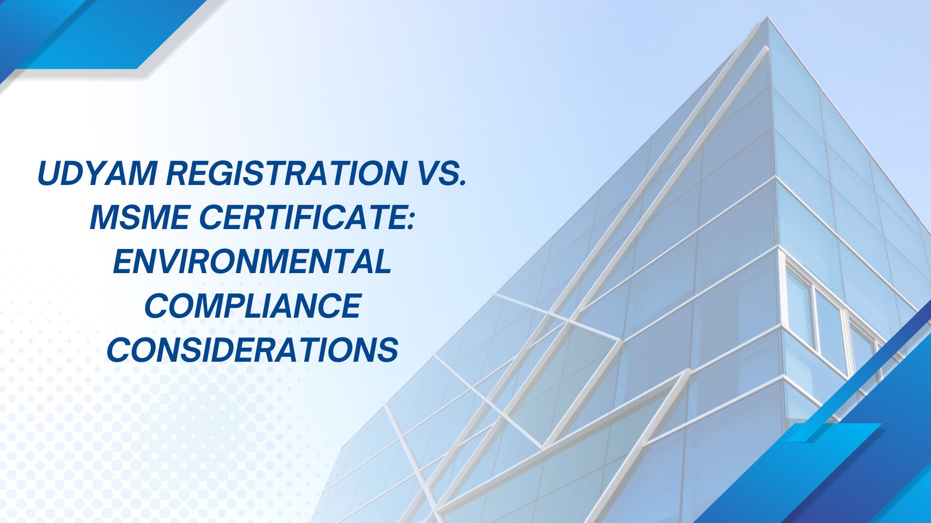 Udyam Registration vs. MSME Certificate Environmental Compliance Considerations (1)