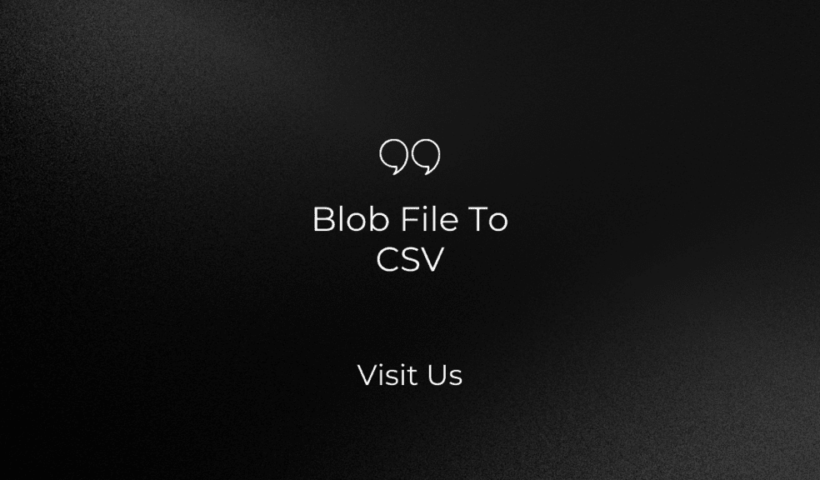 blob file to csv (2)