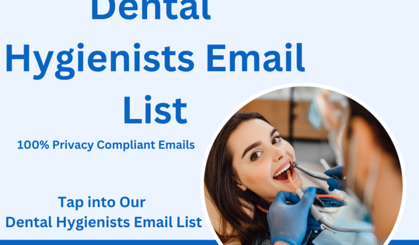 Dental Hygienists Email List