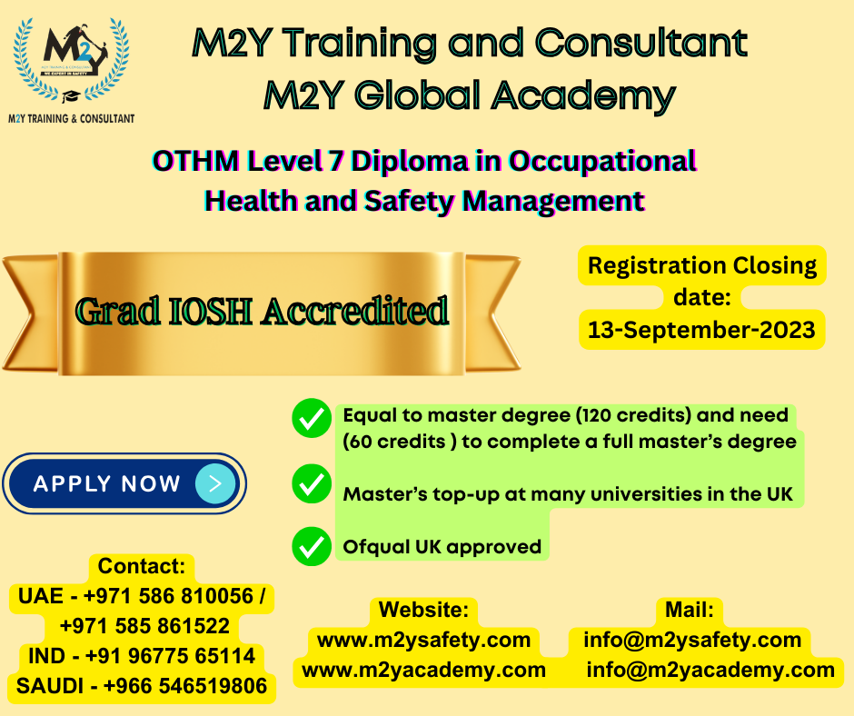 Health and Safety Training, Safety Management, Occupational Health and Safety Management, OTHM Level 7 Diploma, Workplace Safety, Safety Leadership, Risk Assessment, Safe Work Environment, m2y, m2ysafety, m2yacademy

