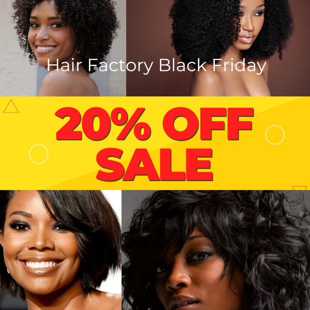Black Friday Sale At Hair Factory