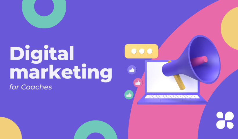 Digital Marketing for Coaches