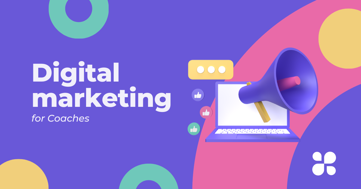 Digital Marketing for Coaches