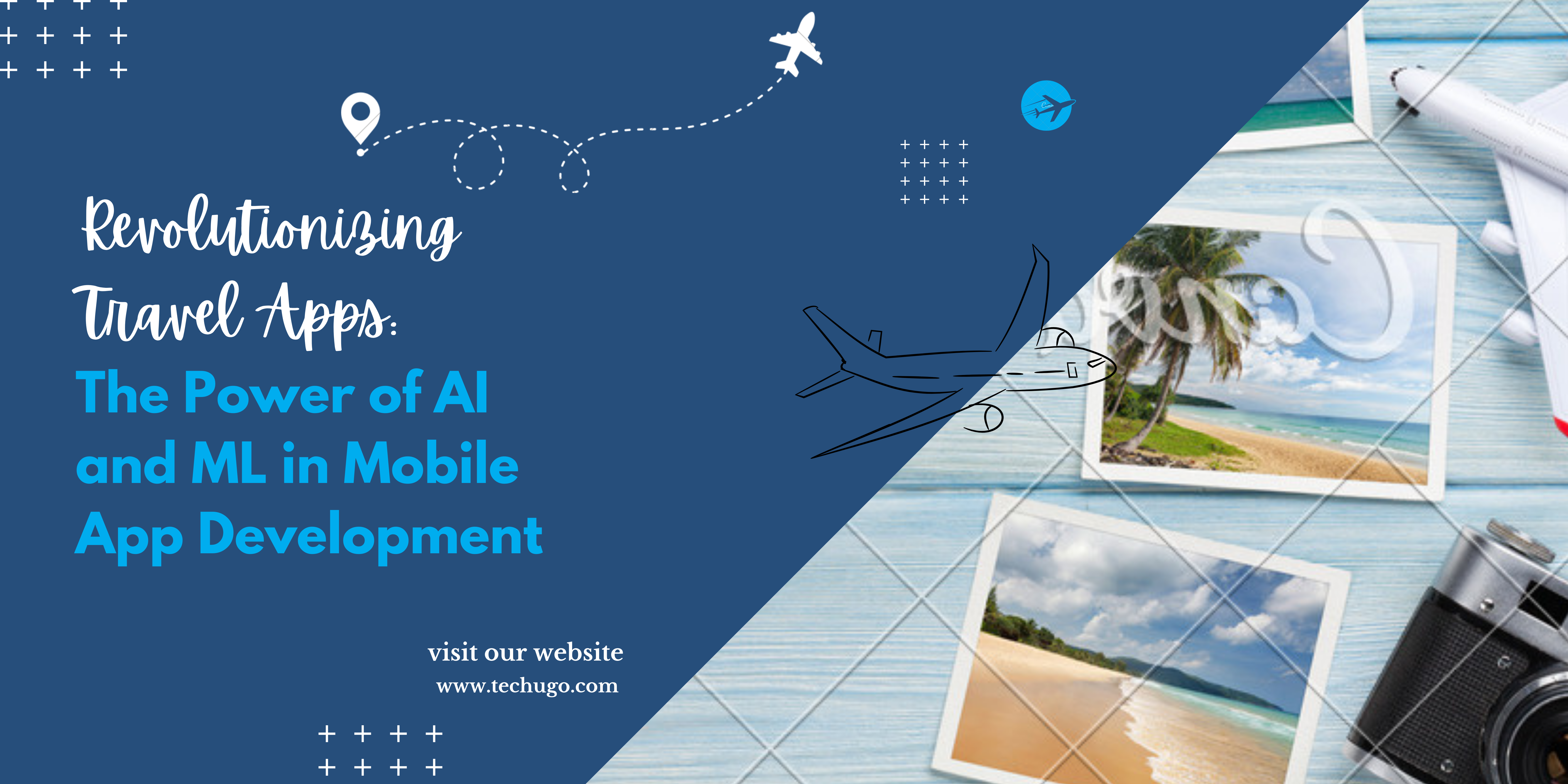 Revolutionizing Travel Apps: The Power of AI and ML in Mobile App Development