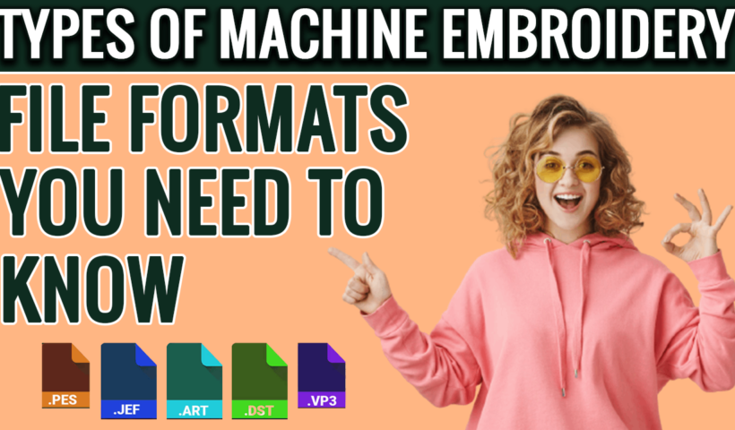 Types-Of-Machine-Embroidery-File-Format-2
