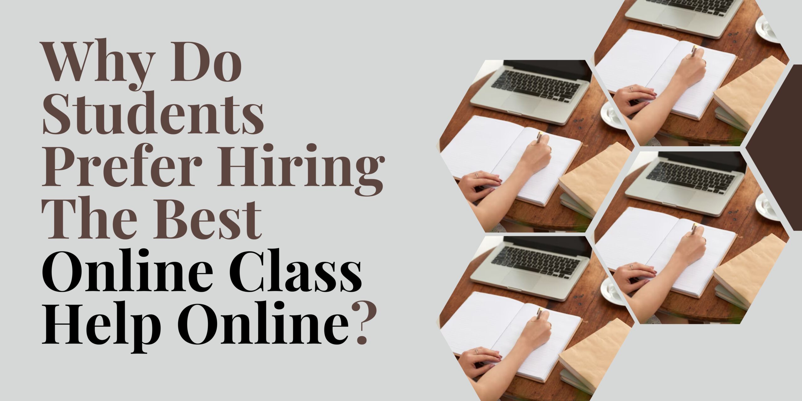 Why Do Students Prefer Hiring The Best Online Class Help Online
