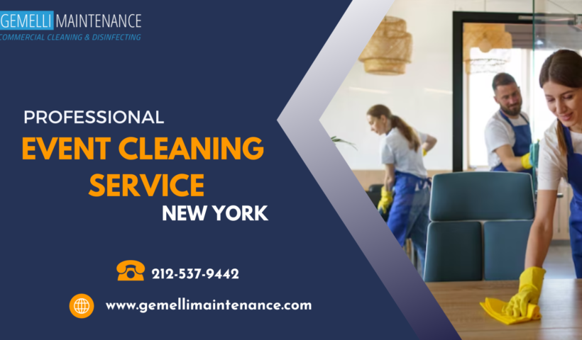 Why Is Hiring Professional Event Cleaning Services So Important After An Event