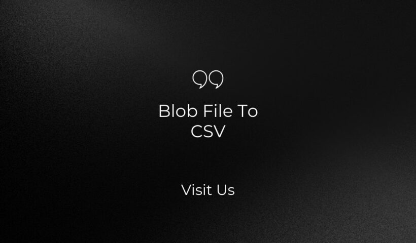 Blob File To CSV