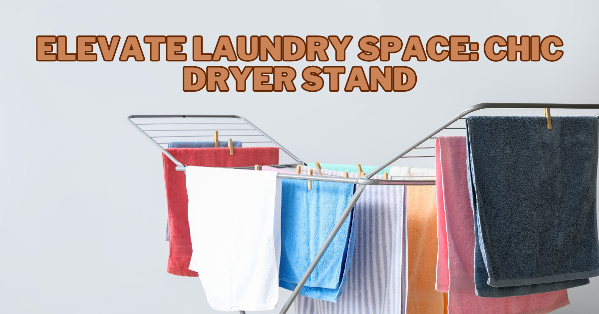 dryer stands