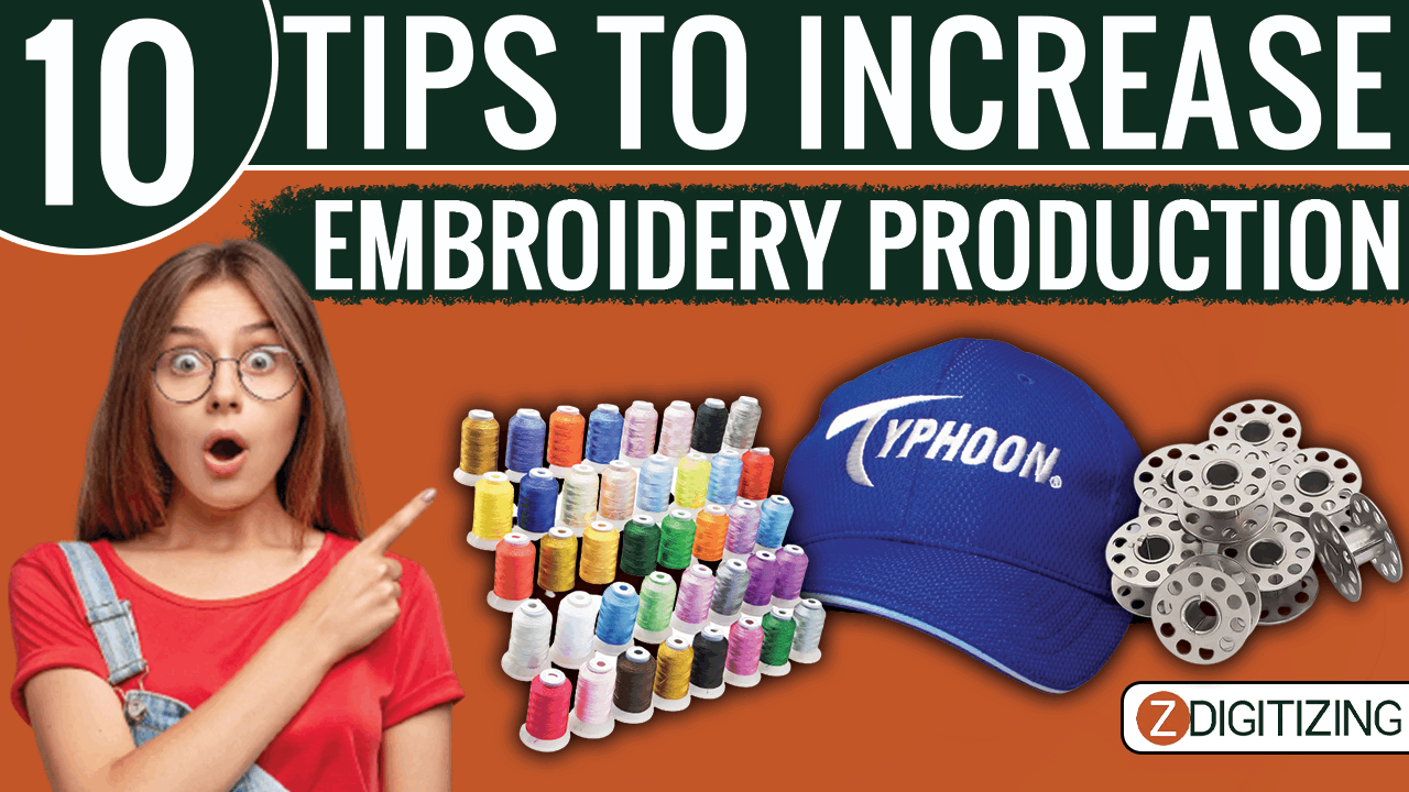 10-Tips-To-Increase-Embroidery-Production-In-2022