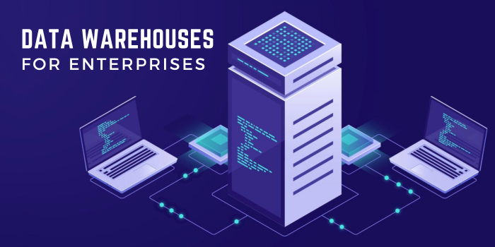 Data Warehouses For Enterprises