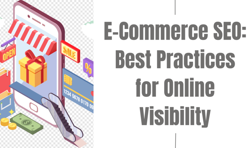 E-Commerce SEO Best Practices for Online Visibility