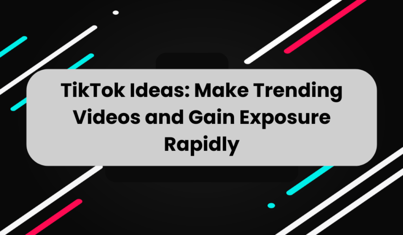 Make Trending Videos and Gain Exposure Rapidly