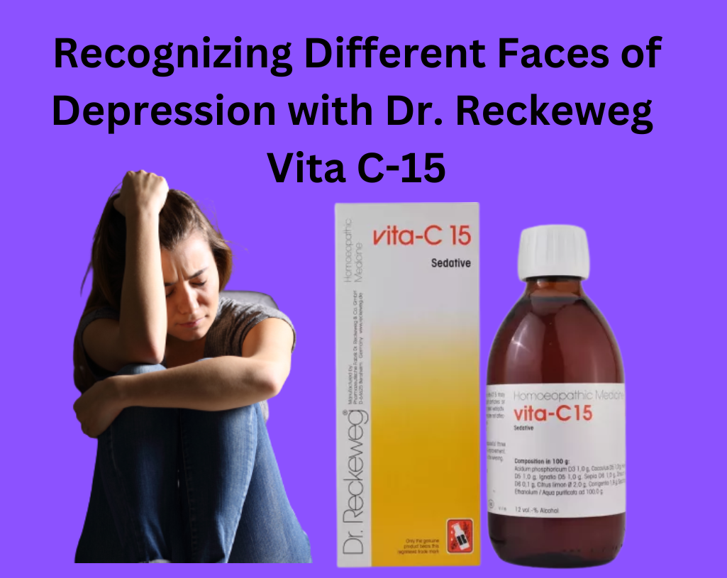 Recognizing Different Faces of Depression with Dr. Reckeweg Vita C-15