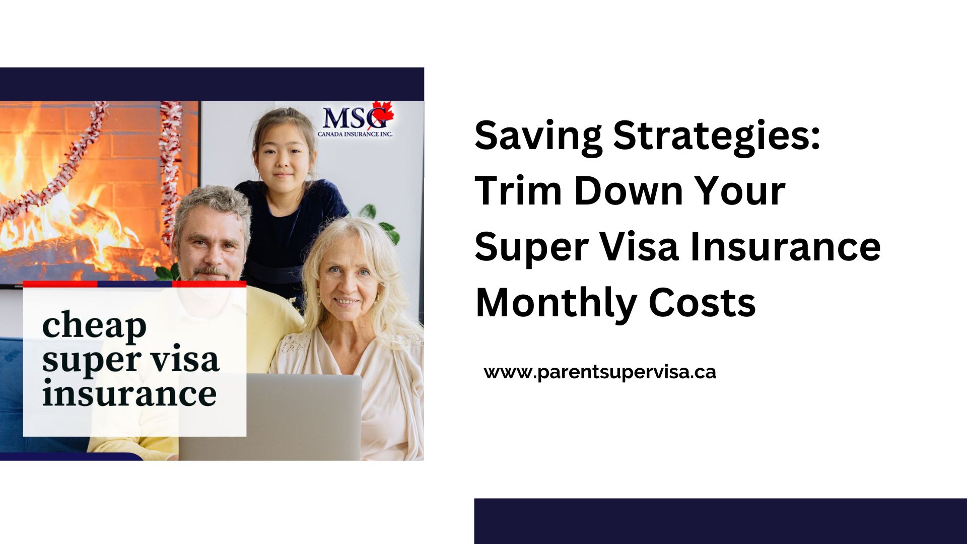 Saving Strategies Trim Down Your Super Visa Insurance Monthly Costs