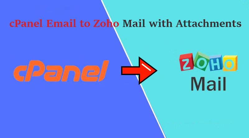 cPanel Email to Zoho Mail with Attachments