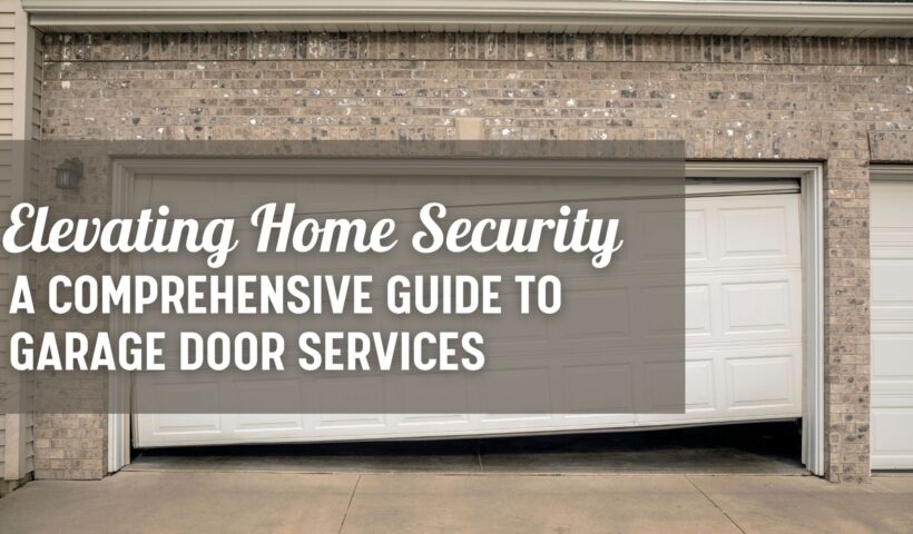 A Comprehensive Guide to Garage Door Services (1)