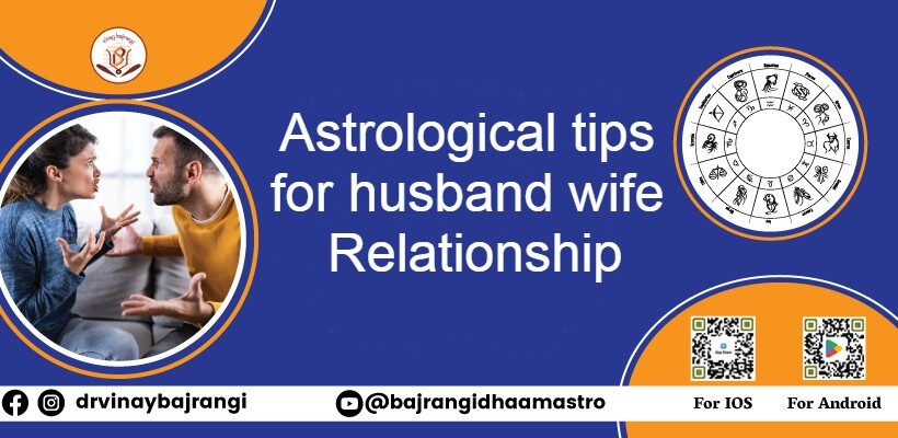 Astrological tips for husband wife relationship