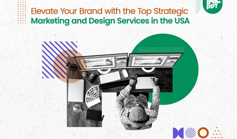 Elevate Your Brand with the Top Strategic Marketing and Design Services in the USA (2)