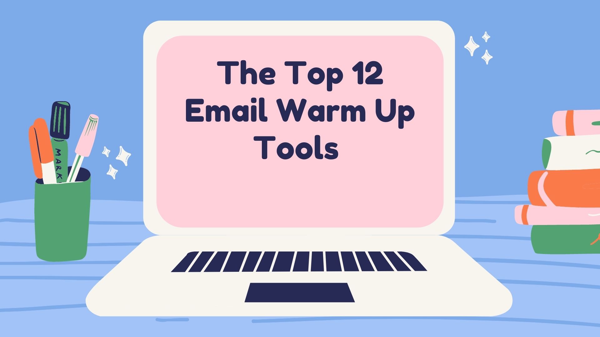 Email-Warm-Up-Tools-The-Top-12