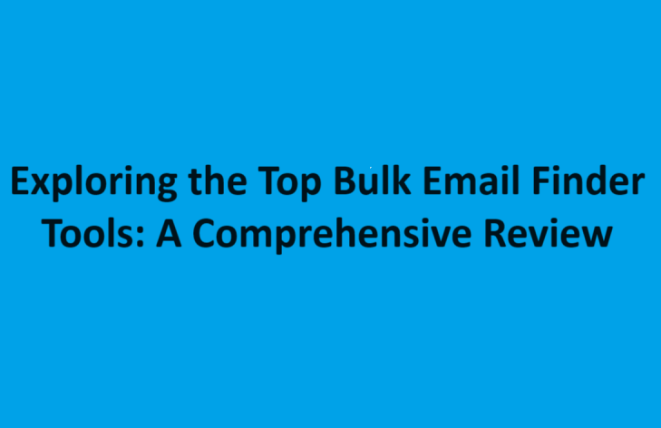 Exploring the Top Bulk Email Finder Tools