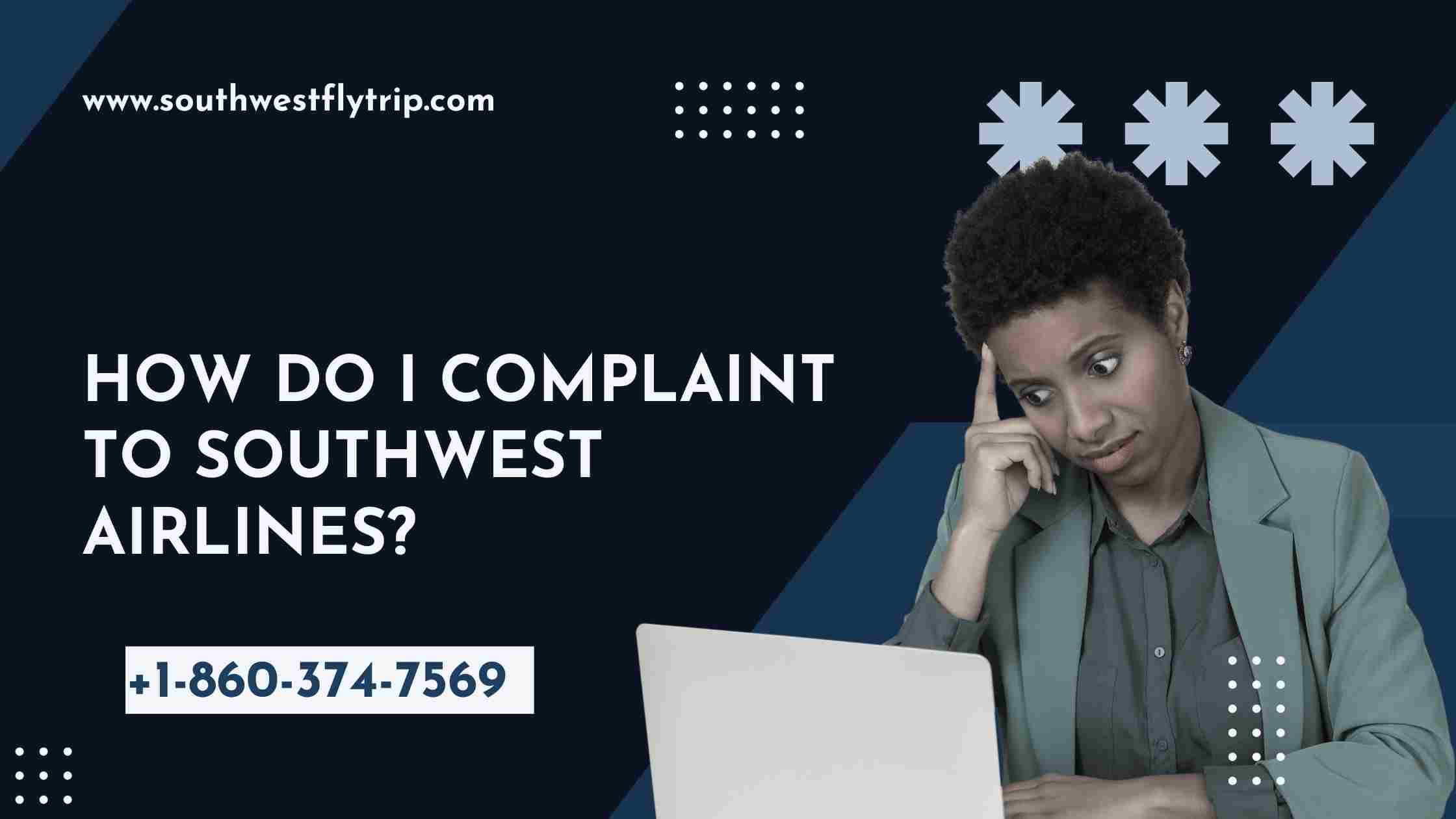 How do I complaint to Southwest Airlines (1)
