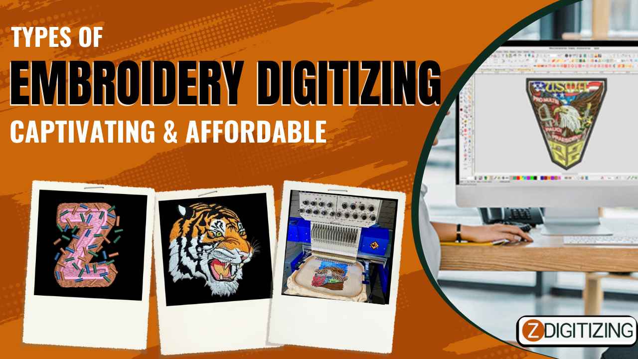 TYPES OF EMBROIDERY DIGITIZING