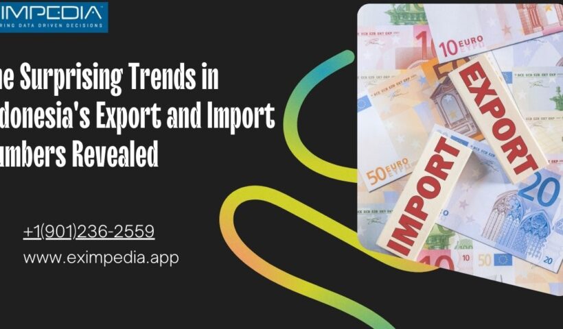 The Surprising Trends in Indonesia's Export and Import Numbers Revealed