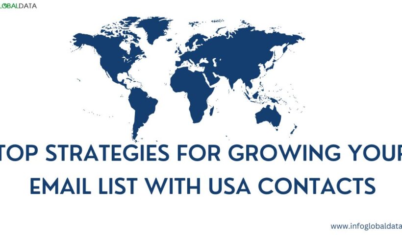 Top Strategies for Growing Your Email List with USA Contacts-infoglobaldata