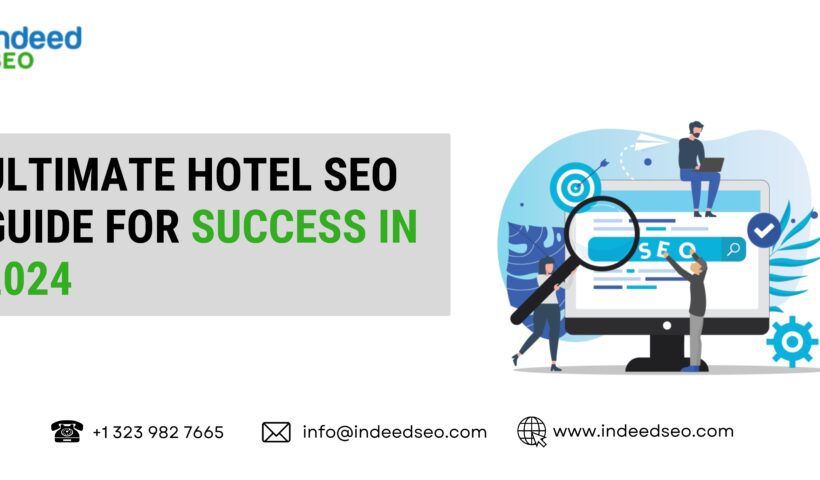 Ultimate Hotel SEO Guide for Success in 2024