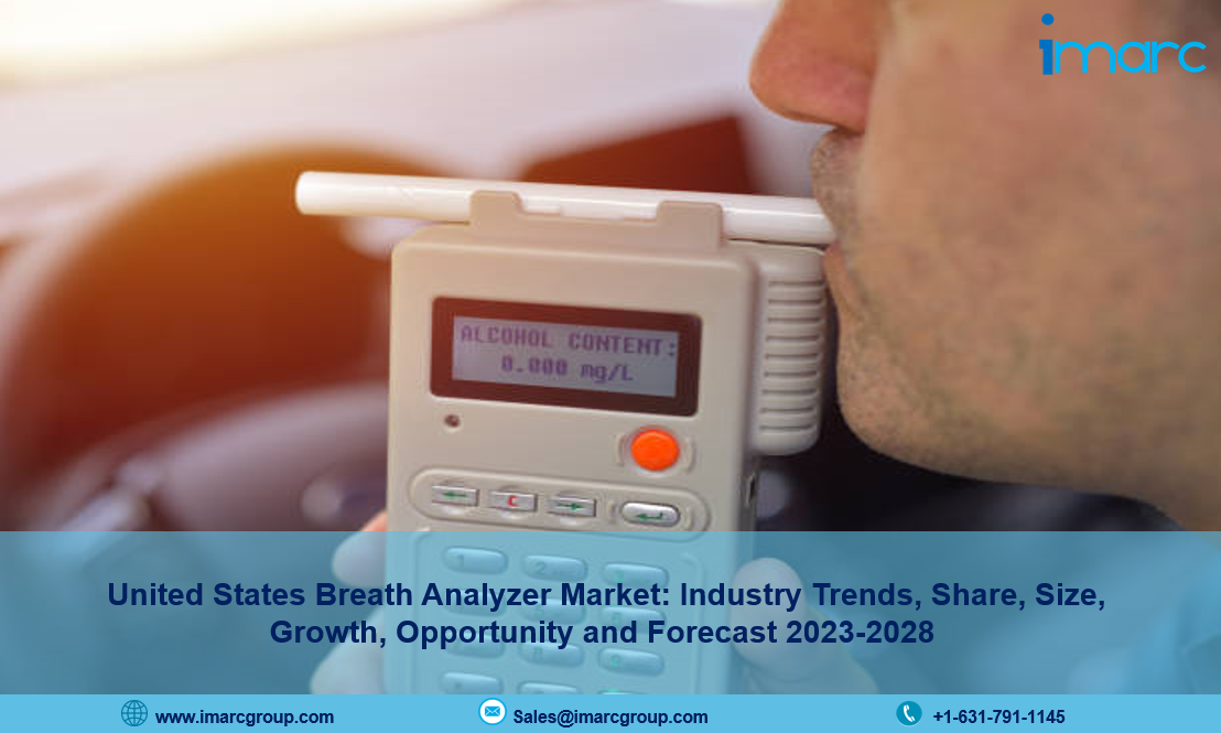 United States Breath Analyzer Market Share, Industry Trends, Size, Growth and Report 2023-2028