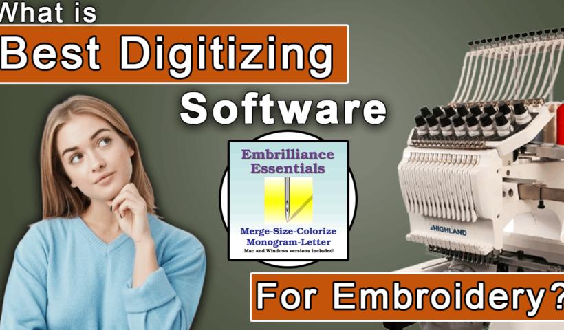 What Is The Best Digitizing Software For Embroidery​
