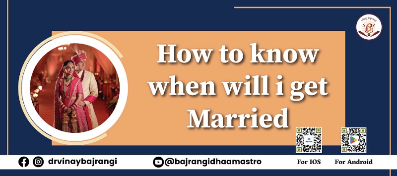 When You Will Get Married