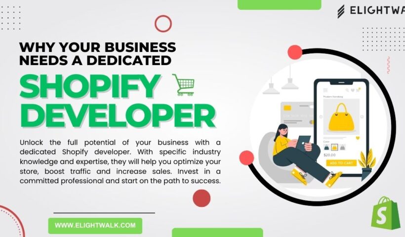 A skilled Shopify developer is essential for your business.