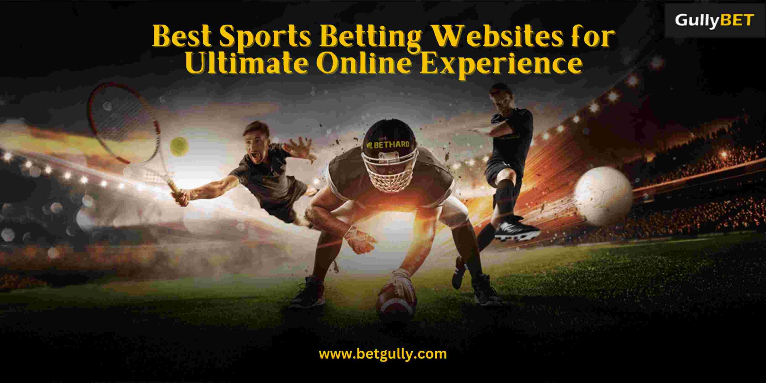 Best Sports Betting Websites for Ultimate Online Experience