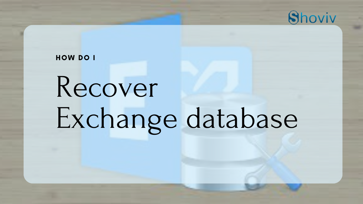 Exchange database recovery