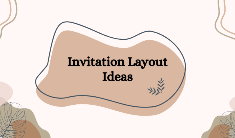 Invitation Layout Ideas