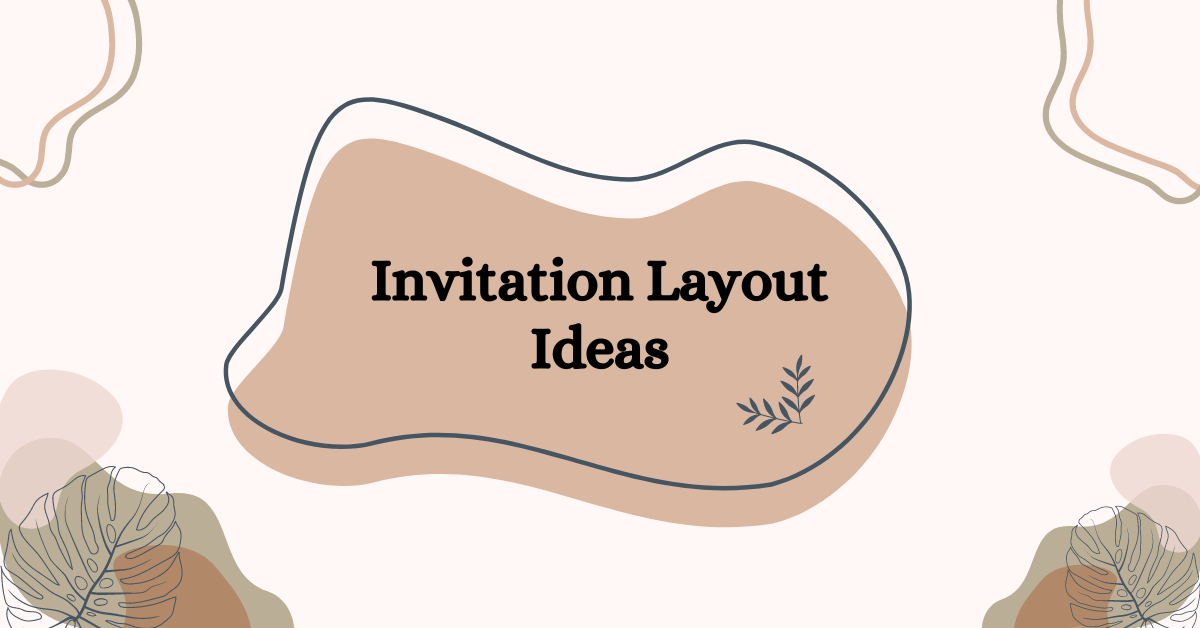 Invitation Layout Ideas