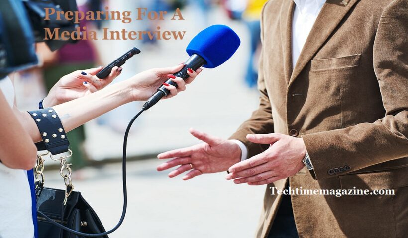 Preparing For A Media Interview - techtimemagazine
