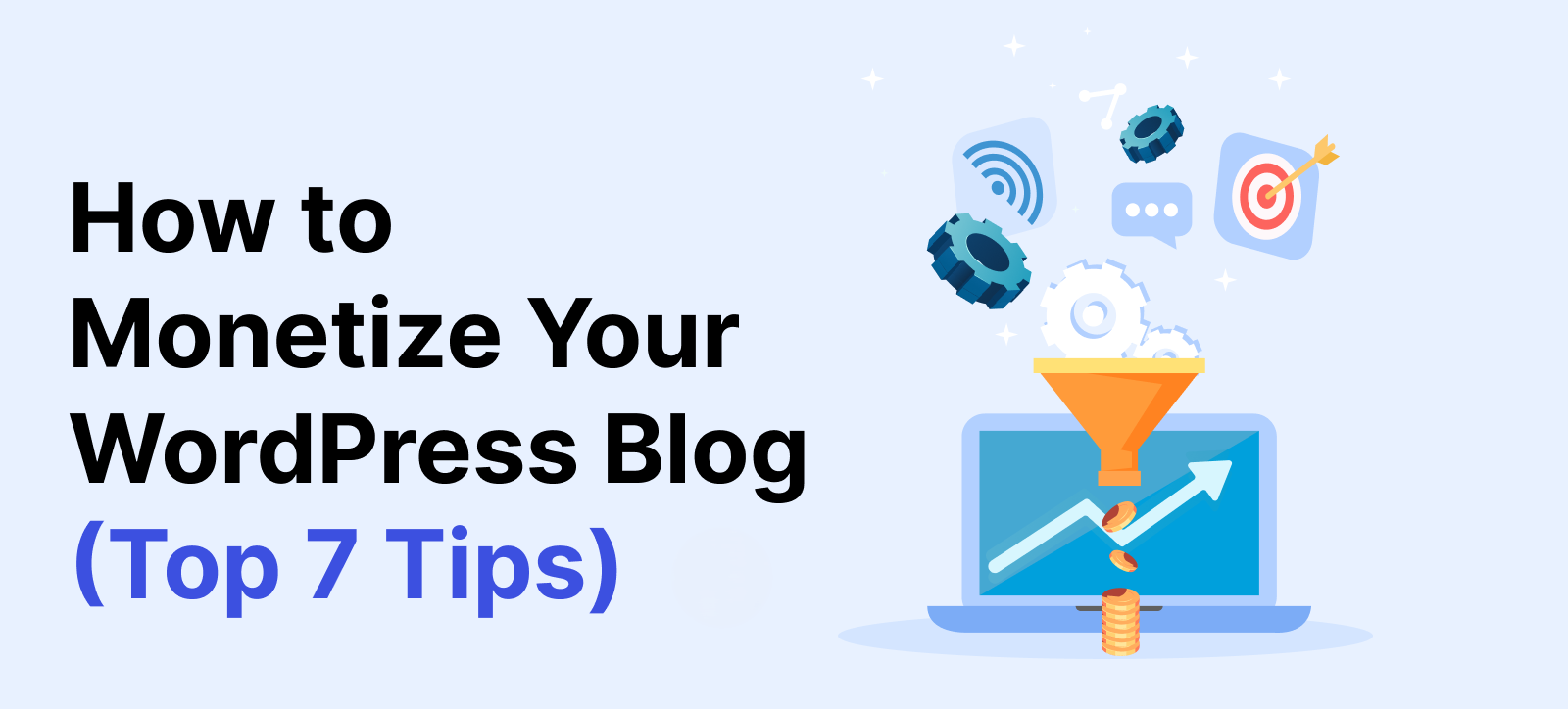 How to Monetize Your WordPress Blog Effectively